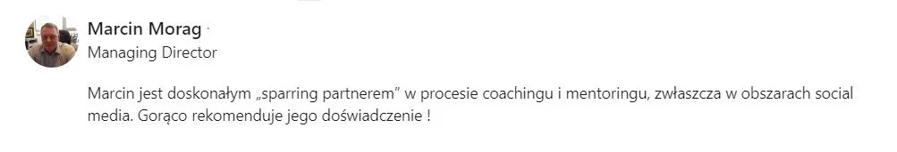 Rekomendacja LinkedIn - Marcin Morąg, Managing Director